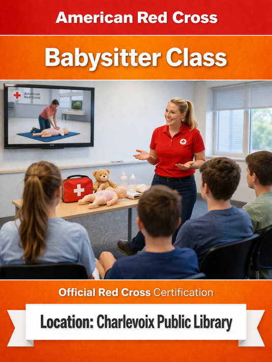 Red Cross Babysitter Class - Official Certification - CHARLEVOIX Public Library