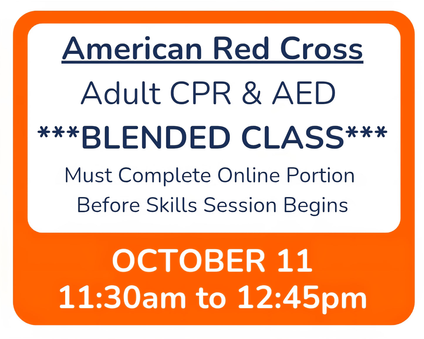 10/11 - 11:30am to 12:45pm - Classroom Session for BLENDED Online+Classroom -- Adult CPR&AED