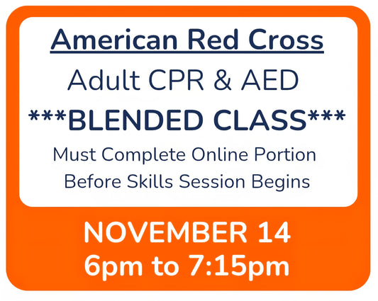 11/14 - 6pm to 7:15pm - Classroom Session for BLENDED Online+Classroom -- Adult CPR&AED