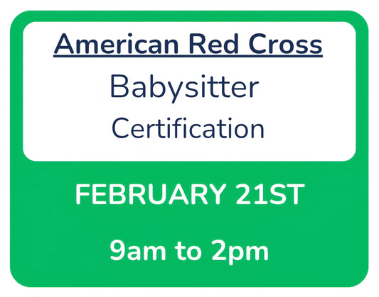 Sat, Feb 21st -- 9am to 2pm -- Red Cross Babysitter Certification