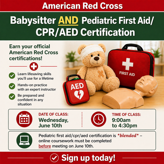 Red Cross *Babysitter* AND *Pediatric* First Aid/CPR/AED **BLENDED** Class